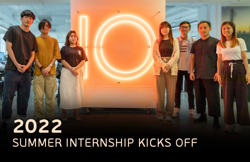 10 Design 10 Design Hong Kong 2022 Summer Internship kicks off